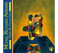 Muhal Richard Abrams - Think All,Focus One