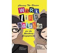 Muhamad Hamim B Chasing the Elusive Work-Life Balance for the Worki (Tascabile)
