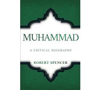 Muhammad: A Critical Biography