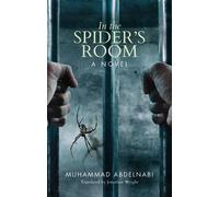 Muhammad Abdelnabi In the Spider's Room (Tascabile)
