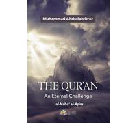 Muhammad Abdullah Draz The Qur'an - An Eternal Challenge (Tascabile)