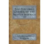 Muhammad Al-Nefzawi The Perfumed Garden of Sensual Delight (Copertina rigida)