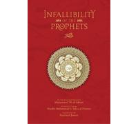 Muhammad Ali Al-Sabuni The Infallibility of the Prophets (Tascabile)