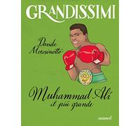 Muhammad Alì, il più grande