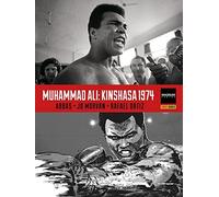 Muhammad Ali: Kinshasa 1974