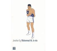 Muhammad Ali, la vita