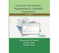 Muhammad Ali Mazidi Sepehr Arm Cortex-M Assembly Programming for Em (Tascabile)