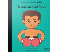 Muhammad Ali. Piccoli uomini, grandi sogni