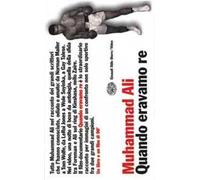 Muhammad Ali. Quando eravamo re. Con videocassetta
