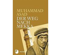 Muhammad Asad Der Weg nach Mekka (Copertina rigida)