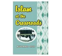 Muhammad Asad Islam at the Crossroads (Tascabile)