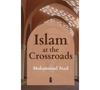 Muhammad Asad Islam at the Crossroads (Tascabile)