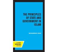 Muhammad Asad The Principles of State and Government in Islam (Copertina rigida)