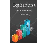 Muhammad Baqir Al-Sadr Iqtisaduna (Our Economics) Volume Two (Copertina rigida)