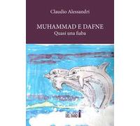 Muhammad e Dafne. Quasi una fiaba