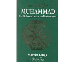 [Muhammad: His Life Based on the Earliest Sources] (By: Martin Lings) [published: December, 1991]