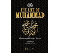 Muhammad Husayn Haykal The Life of Muhammad [Pbuh] (Tascabile)