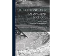 Muhammad Ibn Ah The Chronology of Ancient Nations; an English Versio (Tascabile)
