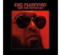 Muhammad Idris - Turn This Mutha Out