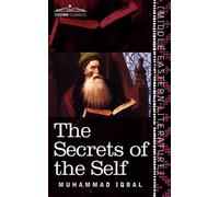 Muhammad Iqbal The Secrets of the Self (Tascabile)