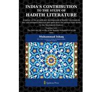 Muhammad Ishaq Indias Contribution to the Study of Hadith Literature (Tascabile)