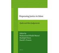 Muhammad Khalid Masud Dispensing Justice in Islam (Tascabile)