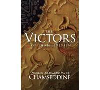 Muhammad Mahdi Chamseddine The Victors of Imam Hussain (Tascabile)