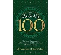 Muhammad Mojlum Khan The Muslim 100 (Copertina rigida)