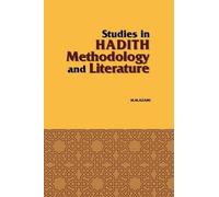 Muhammad Mustafa Azami Studies in Hadith Methodology and Literature (Tascabile)