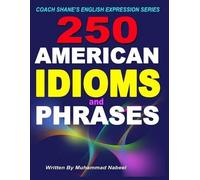 Muhammad Nabeel 250 American Idioms and Phrases (Tascabile)