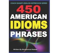 Muhammad Nabeel 450 American Idioms and Phrases (Tascabile)