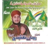 Muhammad Rehan Naqshbandi - Jee Jaan Se Keh Do Na - CD Naat Nuovo
