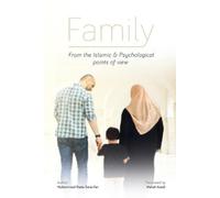 Muhammad Reza Sa FAMILY, From the Islamic and Psychological Points (Tascabile)