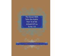 Muhammad Saed A The Quran With Tafsir Ibn Kathir Part 16 of 30: Al K (Tascabile)
