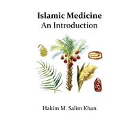 Muhammad Salim Khan An Introdution to Islamic Medicine (Tascabile)