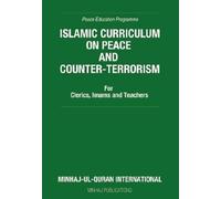 Muhammad Tahir-ul-Qa Islamic Curriculum on Peace and Counter-Terror (Tascabile)