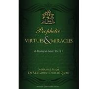 Muhammad Tahir-ul-Qadri Prophetic Virtues and Miracles (Copertina rigida)