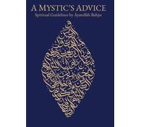 Muhammad Taqi Bahjat A Mystic's Advice (Copertina rigida)