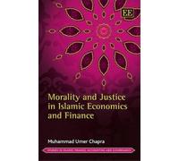 Muhammad Umer C Morality and Justice in Islamic Economics and (Copertina rigida)