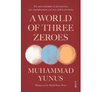 Muhammad Yunus A World of Three Zeroes (Tascabile)