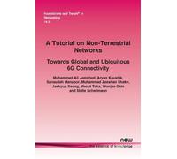 A Tutorial on Non-Terrestrial Networks: Towards Global and Ubiquitous 6G Connectivity