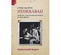 Muhammadi Begum A Long way from Hyderabad (Copertina rigida)
