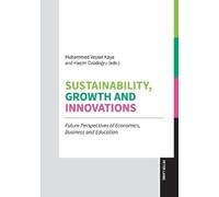 Muhammed Veysel Kaya Sustainability, Growth and Innovations (Tascabile)