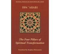 Muhyiddin Ibn Arabi Four Pillars of Spiritual Transformation (Tascabile)