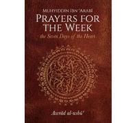 Muhyiddin Ibn 'Arabi Prayers for the Week (Copertina rigida)