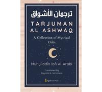 Muhyi'ddin Ibn Tarjuman Al Ashwaq A Collection of Mystical Odes (E (Tascabile)