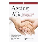 Mui Teng Yap Ageing In Asia: Contemporary Trends And Policy I (Copertina rigida)