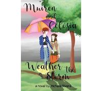 Muiren and Celosia Weather The Storm