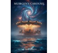 Muirgen's Carousel: The Hope of Return