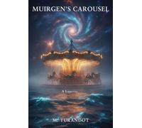 Muirgen's Carousel: The Hope of Return